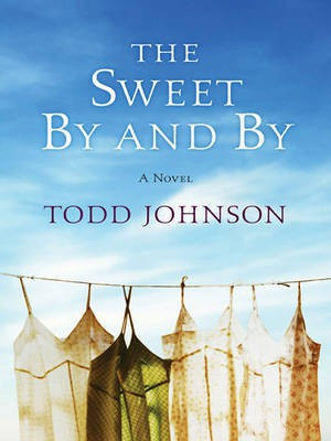The Sweet by and by(English, Electronic book text, Johnson Todd)