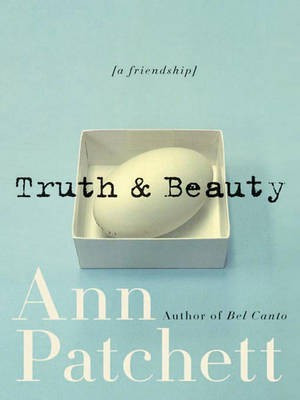 Truth & Beauty(English, Electronic book text, Patchett Ann)