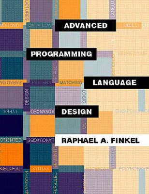Advanced Programming Language Design(English, Hardcover, Finkel Raphael)