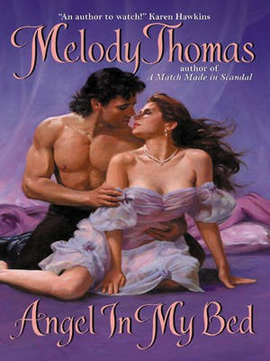 Angel in My Bed(English, Electronic book text, Thomas Melody)