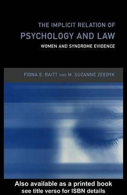 The Implicit Relation of Psychology and Law(English, Electronic book text, Raitt Fiona E)