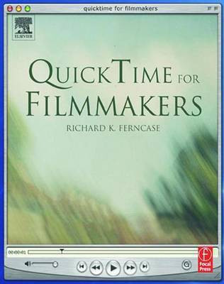 Quicktime for Filmmakers(English, Electronic book text, K Ferncase Richard)