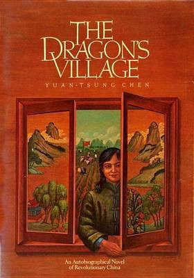 The Dragon's Village(English, Electronic book text, Chen Yuan-Tsung)