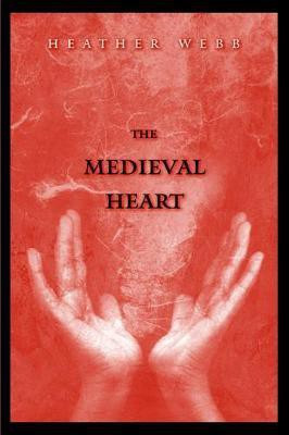 The Medieval Heart(English, Electronic book text, Professor Webb Heather)