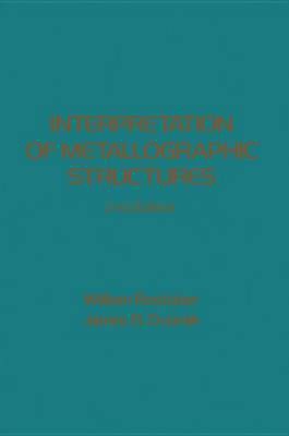 Interpretation of Metallographic Structures(English, Electronic book text, Rostoker William Dvorak James R)