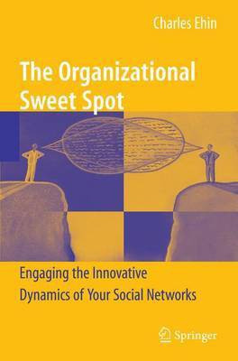 The Organizational Sweet Spot(English, Electronic book text, Ehin Charles)