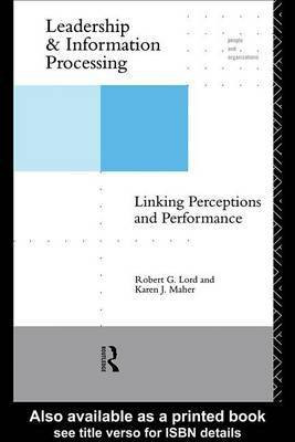 Leadership and Information Processing(English, Electronic book text, Lord Robert G)