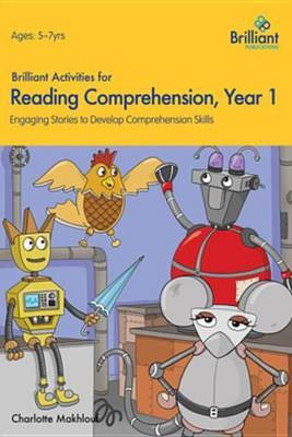 Brilliant Activities for Reading Comprehension Year 1(English, Electronic book text, Makhlouf Charlotte)