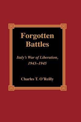 Forgotten Battles(English, Hardcover, O'Reilly Charles T.)