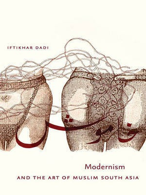 Modernism and the Art of Muslim South Asia(English, Electronic book text, Dadi Iftikhar)