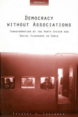 Democracy Without Associations(English, Electronic book text, Chhibber Pradeep K)