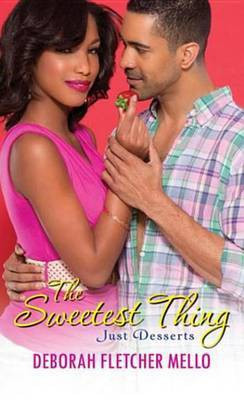 The Sweetest Thing(English, Electronic book text, Fletcher Mello Deborah)
