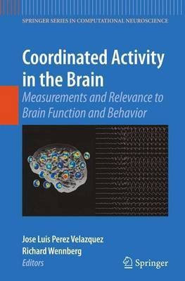 Coordinated Activity in the Brain(English, Electronic book text, Velazquez, Jose Luis Perez Richard P)