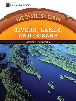 Rivers Lakes and Oceans(English, Hardcover, Chelsea House Publishers)
