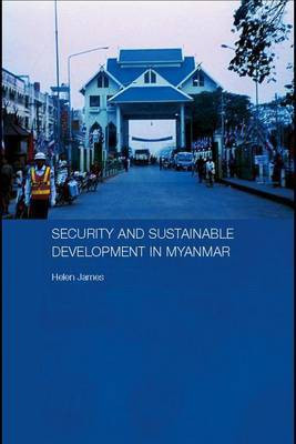Security and Sustainable Development in Myanmar(English, Electronic book text, James Helen)