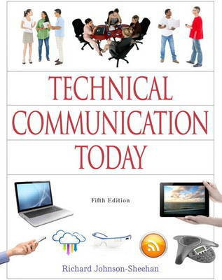 Technical Communication Today(English, Paperback, Johnson-Sheehan Richard)