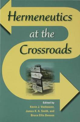 Hermeneutics at the Crossroads(English, Electronic book text, Vanhoozer Kevin J)
