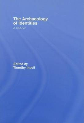 Reader in the Archaeology of Identities(English, Electronic book text, unknown)