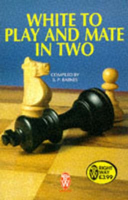 White to Play and Mate in Two(English, Paperback, Barnes B.P.)