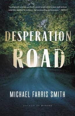 Desperation Road(English, Electronic book text, Smith Michael Farris)