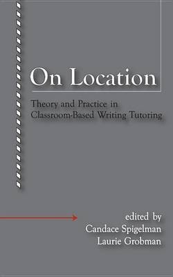 On Location(English, Electronic book text, Spigelman Candace)