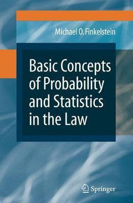 Basic Concepts of Probability and Statistics in the Law(English, Electronic book text, Finkelstein Michael O.)