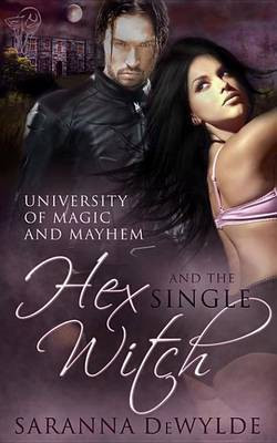 Hex and the Single Witch(English, Electronic book text, DeWylde Saranna)