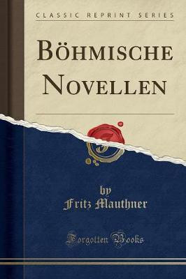 Boehmische Novellen (Classic Reprint)(German, Paperback, Mauthner Fritz)