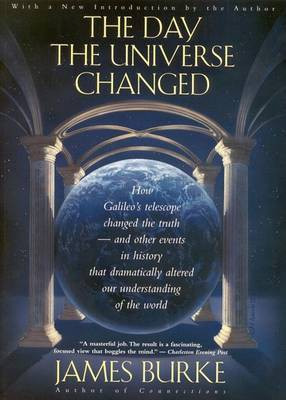 The Day the Universe Changed(English, Paperback, Burke James)