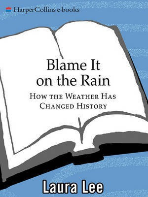 Blame it on the Rain(English, Electronic book text, Lee Laura)