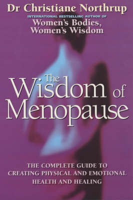 The Wisdom Of Menopause(English, Paperback, Northrup Christiane)