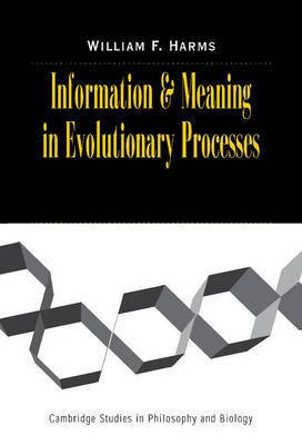 Information and Meaning in Evolutionary Processes 1st Edition(English, Hardcover, Harms William F.)