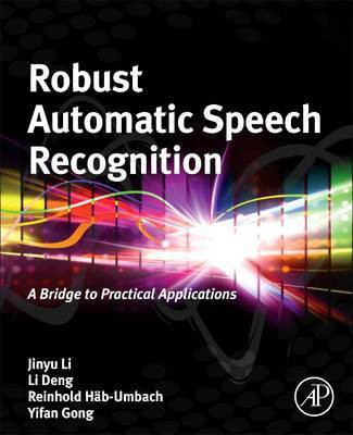 Robust Automatic Speech Recognition(English, Electronic book text, Li Jinyu)