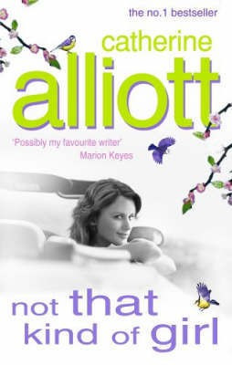 Not That Kind of Girl(English, Hardcover, Alliott Catherine)