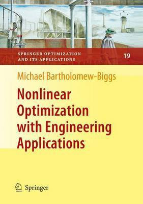 Nonlinear Optimization with Engineering Applications(English, Electronic book text, Bartholomew-Biggs Michael)
