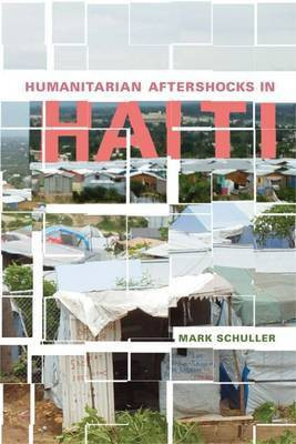 Humanitarian Aftershocks in Haiti(English, Electronic book text, Schuller Mark)