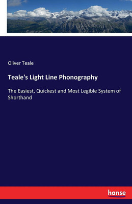 Teale's Light Line Phonography(English, Paperback, Teale Oliver)