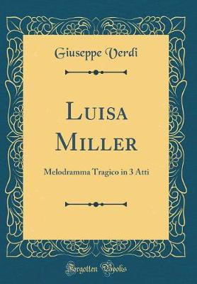 Luisa Miller(Italian, Hardcover, Verdi Giuseppe)