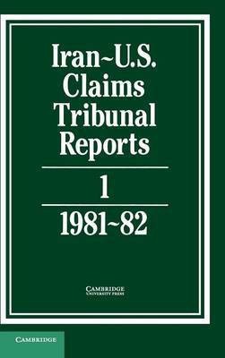 Iran-US Claims Tribunal Reports: Volume 1(English, Hardcover, unknown)