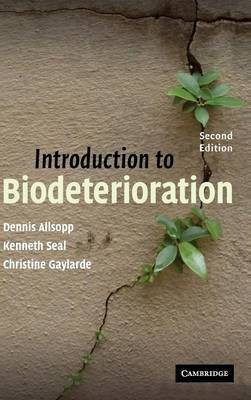 Introduction to Biodeterioration Second edition Edition(English, Hardcover, Allsopp Dennis)