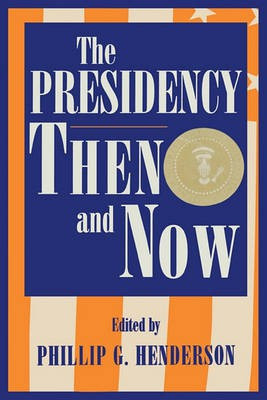 The Presidency Then and Now(English, Paperback, unknown)