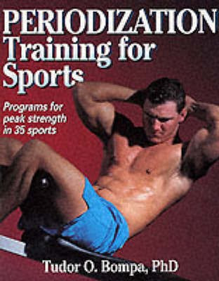 Periodization Training for Sports(English, Paperback, Bompa Tudor)