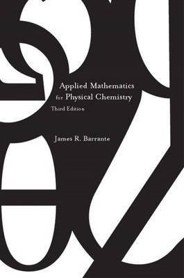 Applied Mathematics for Physical Chemistry 3rd Edition(English, Paperback, Barrante James R.)