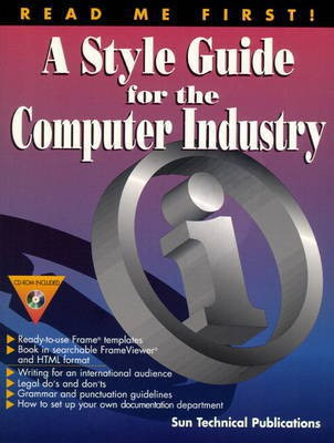 Read Me First! A Style Guide for the Computer Industry  - A Style Guide for the Computer Industry(English, Mixed media product, Sun Technical Publications)