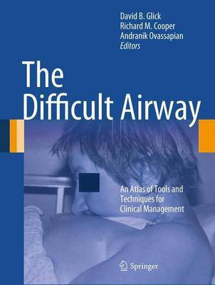 The Difficult Airway(English, Undefined, Glick David B)