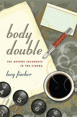 Body Double(English, Electronic book text, Fischer Lucy Reviewer Series Editor)