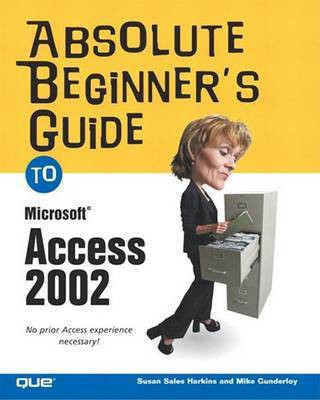 Absolute Beginner's Guide to Microsoft Access 2002(English, Electronic book text, Harkins Susan)