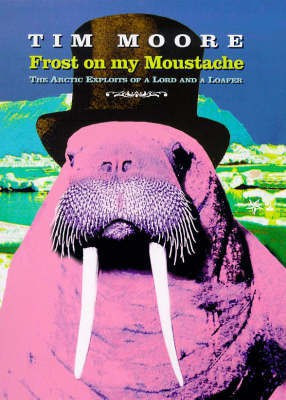 Frost on My Moustache(English, Paperback, Moore Tim)