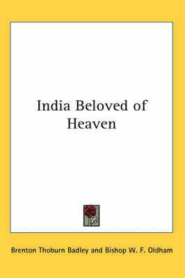 India Beloved of Heaven(English, Paperback, Badley Brenton Thoburn)