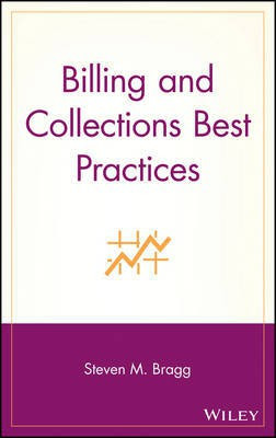 Billing and Collections Best Practices(English, Electronic book text, Bragg Steven M.)